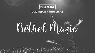 Playlist Bethel Music With Lyrics Praise amp Worship Songs [upl. by Mahgirb]