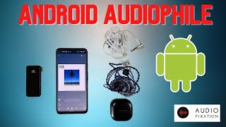 Android for Audiophiles COMPLETE Guide [upl. by Enneite]