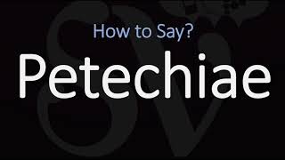 How to Pronounce Petechiae CORRECTLY Meaning amp Pronunciation [upl. by Nnylodnewg887]