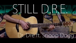 Dr Dre  Still DRE ft Snoop Dogg⎪Fingerstyle [upl. by Engleman]