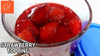 STRAWBERRY TOPPING using FROZEN STRAWBERRIES  STRAWBERRY SAUCE E51 [upl. by Oizirbaf]