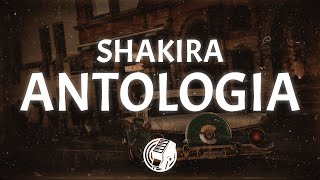 Shakira  Antologia Lyrics [upl. by Griz]