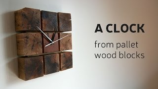 How To Make A Clock From Pallet Wood Blocks [upl. by Phyllis]