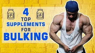 Top 4 Supplements for Bulking [upl. by Dragoon704]