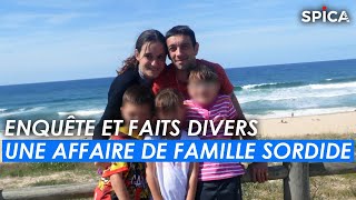 Une affaire de famille sordide  Enquête et faits divers [upl. by Popelka]