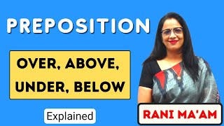 Prepositions  Over  Above  Under  Below  Preposition in english grammar  Rani Maam [upl. by Noryahs]