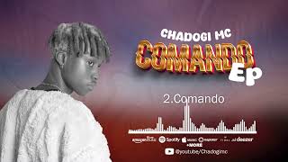 Chadogi Mc  Comando Music Audio [upl. by Jaymie]