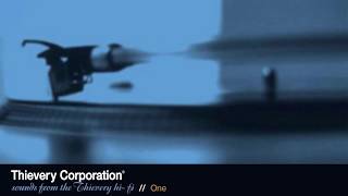 Thievery Corporation  One Official Audio [upl. by Netsrijk]