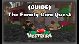 ROBLOX The Family Gem Quest Guide amp How to get the GEM in Vesteria Beta 1994 [upl. by Ttej]