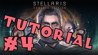 Stellaris Console Edition  A tutorial for complete beginners  Part 4 [upl. by Meesaw]