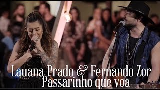 Lauana Prado amp Fernando Zor  Passarinho que voa Letra [upl. by Geraud]