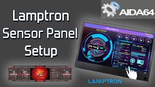 Lamptron Sensor Panel AIDA64 Setup amp Custom Display Tutorial [upl. by Philips]