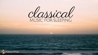 Classical Music for Sleeping [upl. by Enigroeg915]