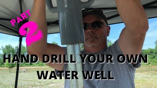 How to hand dig your own shallow water well  PART 2  How to Homestead Hand Auger to Sand Point [upl. by Aig]