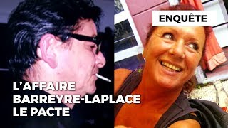 Laffaire BarreyreLaplace  le pacte [upl. by Leacock]