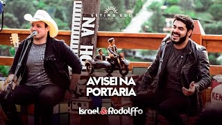 Israel e Rodolffo  Avisei na portaria  DVD Sétimo Sol [upl. by Adnuhsat]