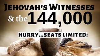 Jehovahs Witnesses amp the 144000Heavenly Class [upl. by Sadoc996]