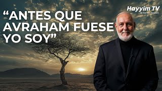 quotANTES QUE AVRAHAM FUESE YO SOYquot [upl. by Lavery]