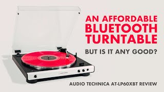 Are BLUETOOTH Record Players Good AUDIO TECHNICA ATLP60XBT Review [upl. by Felic]