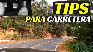 TIPS PARA CARRETERA Dónde frenar Dónde acelerar  Velocidad Total [upl. by Neeneg97]