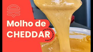 COMO FAZER MOLHO DE QUEIJO CHEDDAR 🧀  Guia do Hambúrguer [upl. by Kwan]