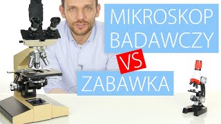 Mikroskop badawczy VS zabawkowy [upl. by Everett]