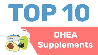 10 Best DHEA Supplements to Conside [upl. by Aimil]