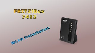 FRITZBox 7412  WLAN freischalten [upl. by Engdahl]