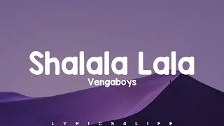 Vengaboys  Shalala Lala Lyrics [upl. by Ialokin]