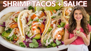 Easy SHRIMP TACOS with Best Shrimp Taco Sauce [upl. by Lagas559]