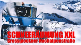 SCHNEERÄUMUNG XXL  Die Großglockner Hochalpenstraße [upl. by Adnolehs692]