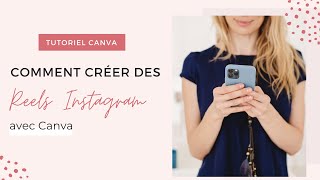 Comment créer des Reels avec Canva [upl. by Noda252]