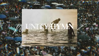 Unity Hymn Official Lyric Video [upl. by Goer]