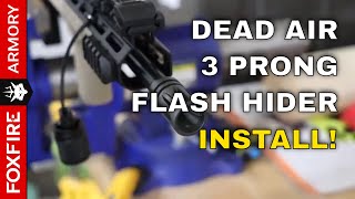 Deadair 3 Prong Flash Hider  INSTALL [upl. by Assirek387]