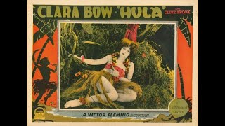 Hula 1927 Directed by Victor Fleming and Starring Clara Bow [upl. by Karna]