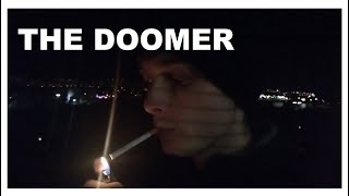 The Doomer Life [upl. by Mailiw]