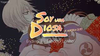 Kamisama Hajimemashita  Ending 1 Latino letra [upl. by Akinirt]