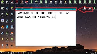 💚 Como CAMBIAR COLOR del BORDE de VENTANAS en WINDOWS 10 SIN PROGRAMAS FÁCIL y RÁPIDO [upl. by Bonnee]