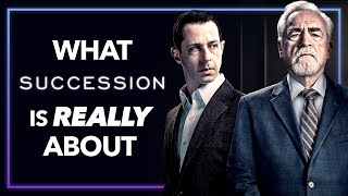 What SUCCESSION Is Really About [upl. by Divaj]