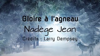 Gloire à lagneau  Nadège Jean [upl. by Lesh]