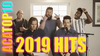 ACA TOP 10  Hits of 2019  VoicePlay A Cappella [upl. by Grefe]