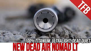 Dead Air NomadLT Pure Titanium Silence  Xeno Mounting System GunFest2021 [upl. by Igor]