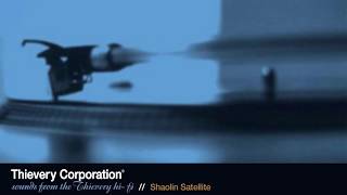 Thievery Corporation  Shaolin Satellite Official Audio [upl. by Dasteel780]