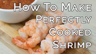 How to Make Perfectly Cooked Shrimp Every Time [upl. by Willamina9]