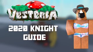 VESTERIA  2020 KNIGHTTANK GUIDE [upl. by Allez]