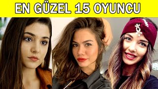 EN GÜZEL 15 TÜRK KADIN OYUNCU Ünlü Dizi Oyuncuları [upl. by Hortensa]