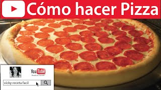 Cómo hacer PIZZA🍕  VickyRecetaFacil [upl. by Darbie]