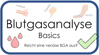 Blutgasanalyse BGA Basics  Überblick arteriell venös kapillär  Teil 1 [upl. by Waki772]