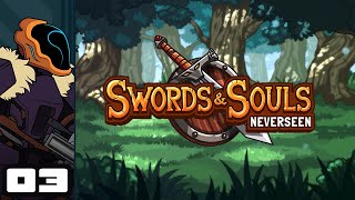 Lets Play Swords amp Souls Neverseen  PC Gameplay Part 3  In The Zone [upl. by Effy]