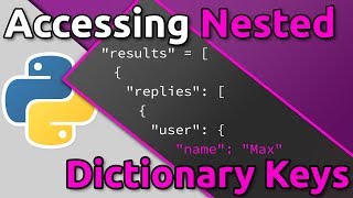 Python  Accessing Nested Dictionary Keys [upl. by Lennahc433]